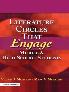 Literature Circles That Engage Middle and High School Students (eBook, ePUB) - Moeller, Marc; Moeller, Victor