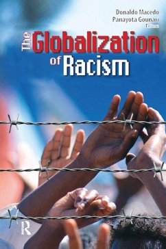 Globalization of Racism (eBook, PDF) - Macedo, Donaldo; Gounari, Panayota