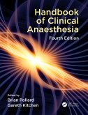 Handbook of Clinical Anaesthesia, Fourth edition (eBook, ePUB) Handbook of Clinical Anaesthesia, Fourth edition (eBook, ePUB)