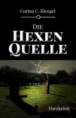 Die Hexenquelle (eBook, ePUB) - Klengel, Corina C.