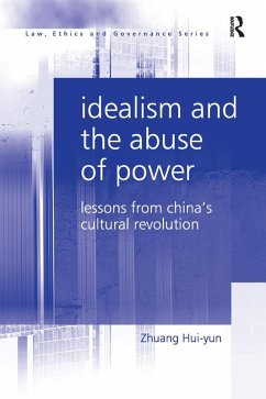 Idealism and the Abuse of Power (eBook, ePUB) - Hui-Yun, Zhuang