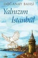 Yalnizim Istanbul - Bahsi, Doganay