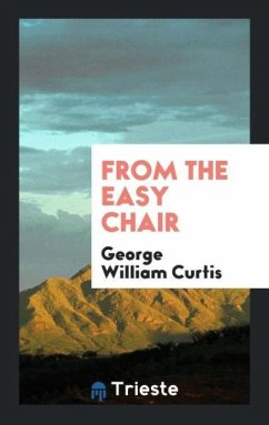 From the Easy Chair - Curtis, George William