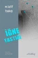 Igne Yastigi - Latif Bakis, M.