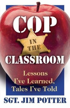 Cop in the Classroom - Potter, Jim