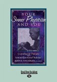 Your Inner Physician and You: CranoioSacral Therapy and SomatoEmotional Release (Large Print 16pt)