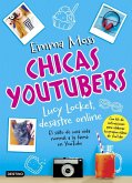 Chicas youtubers 1. Lucy Locket, desastre online