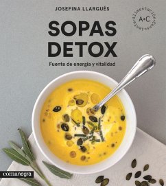 Sopas detox : Fuente de energía y vitalidad - Llargués Truyols, Josefina