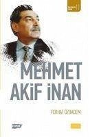 Mehmet Akif Inan - Özbadem, Ferhat