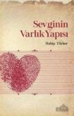 Sevginin Varlik Yapisi