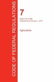 CFR 7, Parts 210 to 299, Agriculture, January 01, 2017 (Volume 4 of 15)