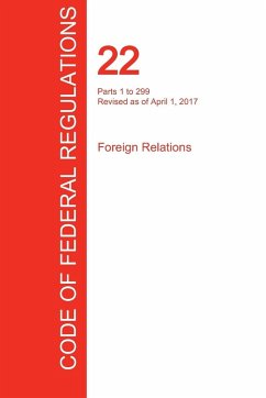 Cover CFR 22, Parts 1 to 299, Foreign Relations, April 01, 2017 (Volume 1 of 2)