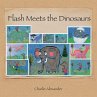 Flash Meets the Dinosaurs - Bild 1