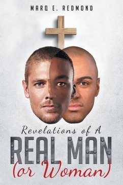 Revelations of A Real Man (or Woman) - Redmond, Marq E.