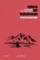 Ruhum Bir Bukalemun - Yazaroglu, Kutsal