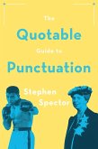 The Quotable Guide to Punctuation (eBook, ePUB)