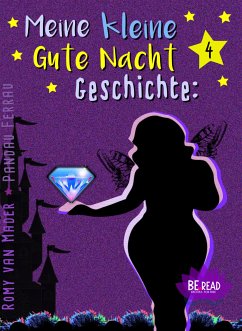 Meine kleine Gute Nacht Geschichte: 4 (eBook, ePUB) - Ferrau, Pandau; van Mader, Romy