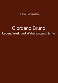 Giordano Bruno - Leben, Werk und Wirkungsgeschichte (eBook, ePUB)