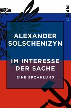 Im Interesse der Sache (eBook, ePUB) - Solschenizyn, Alexander