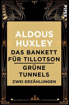 Das Bankett für Tillotson / Grüne Tunnels (eBook, ePUB) - Huxley, Aldous