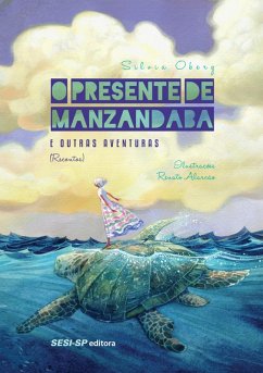 O Presente de Manzandaba e Outras Aventuras (eBook, ePUB) - Oberg, Sílvia