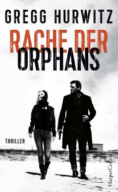 Rache der Orphans / Evan Smoak Bd.3 (eBook, ePUB) - Hurwitz, Gregg