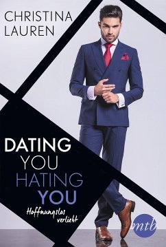 Dating you, hating you - Hoffnungslos verliebt (eBook, ePUB) - Lauren, Christina