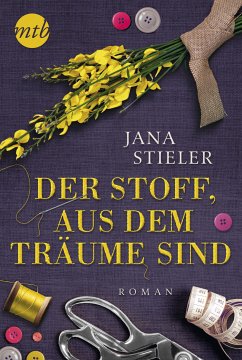 Der Stoff, aus dem Träume sind (eBook, ePUB) - Stieler, Jana