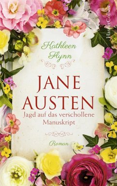 Jane Austen - Jagd auf das verschollene Manuskript (eBook, ePUB) - Flynn, Kathleen