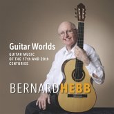 Guitar Worlds (Guitar Music From The 17th And 20th