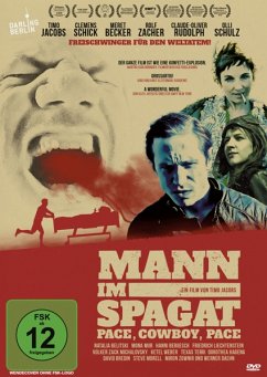 Mann im Spagat: Pace, Cowboy, Pace - Schulz,Olli/Schick,Clemens/Zacher,Rolf