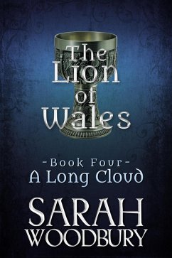 A Long Cloud (The Lion of Wales, #4) (eBook, ePUB) - Woodbury, Sarah