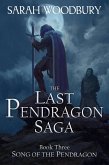 Song of the Pendragon (The Last Pendragon Saga, #3) (eBook, ePUB)
