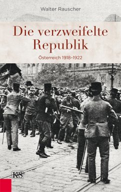 Die verzweifelte Republik (eBook, ePUB) - Rauscher, Walter