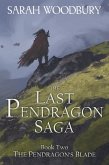The Pendragon's Blade (The Last Pendragon Saga, #2) (eBook, ePUB)
