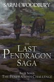 The Pendragon's Challenge (The Last Pendragon Saga, #7) (eBook, ePUB)