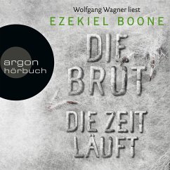 Die Zeit läuft / Die Brut Bd.2 (Ungekürzte Lesung) (MP3-Download) - Boone, Ezekiel