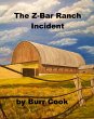 The Z-Bar Ranch Incident (eBook, ePUB) - Bild 1