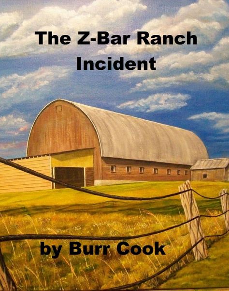 The Z-Bar Ranch Incident (eBook, ePUB) The Z-Bar Ranch Incident (eBook, ePUB)