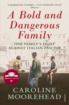 A Bold and Dangerous Family - Moorehead, Caroline