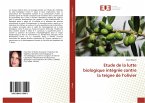 Etude de la lutte biologique intégrée contre la teigne de l¿olivier