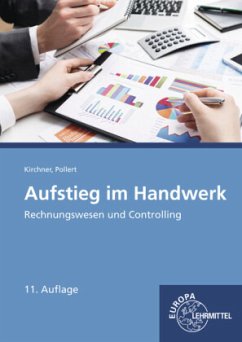 Aufstieg im Handwerk - Rechnungswesen und Controlling - Kirchner, Bernd;Pollert, Achim