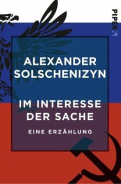 Im Interesse der Sache - Solschenizyn, Alexander