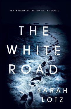 The White Road - Lotz, Sarah