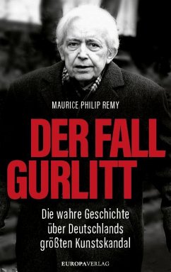 Der Fall Gurlitt - Remy, Maurice Ph.
