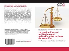 La mediación y el arbitraje como métodos alternativos de solución