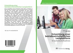 Entwicklung einer betriebswirtschaftlichen Lernplattform - Felten, Micha von;Öner, Cihan