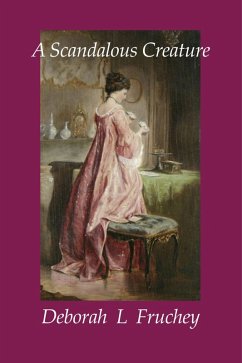 Cover A Scandalous Creature (eBook, ePUB)