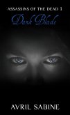 Dark Blade (Assassins Of The Dead, #1) (eBook, ePUB)