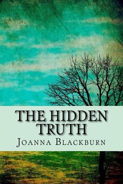 The Hidden Truth (eBook, ePUB) - Blackburn, Joanna